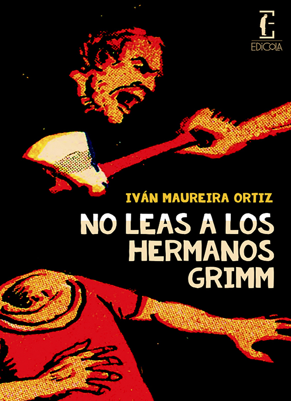 No leas a los hermanos Grimm