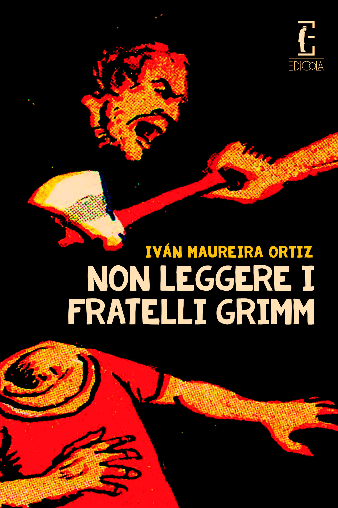 Non leggere i fratelli Grimm - Edicola Ediciones